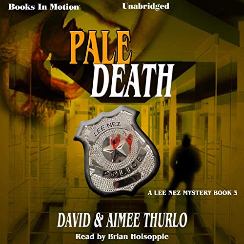 Pale Death: Lee Nez Series, Book 3 by David Thurlo