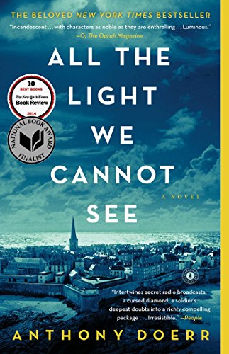 All the Light We Cannot See: A Novel by Anthony Doerr
