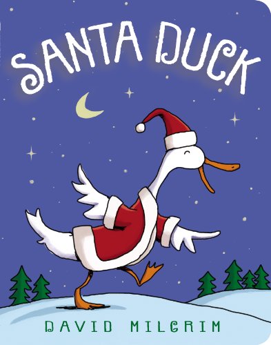 Santa Duck by David Milgrim 
			
			
		
		
		
       	 
       		
       			(Author, Illustrator)