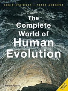 The Complete World of Human Evolution by Chris Stringer