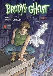 Brody's Ghost Volume 3