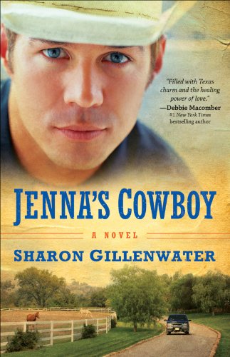 Jenna's Cowboy (The Callahans of Texas Book #1): A Novel by Sharon Gillenwater