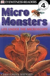 DK Readers: Micromonsters (Level 4: Proficient Readers)