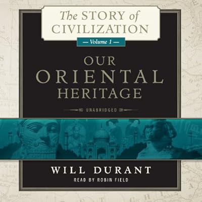 Our Oriental Heritage: The Story of Civilization, Volume 1 (The Story of Civilization series)(Library Edition)