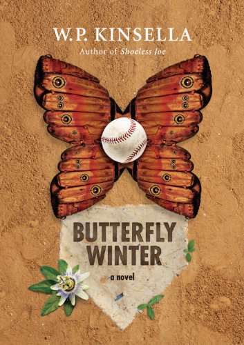 Butterfly Winter: A Novel by W.P. Kinsella