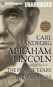 Abraham Lincoln: The Prairie Years and The War Years