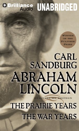 Abraham Lincoln: The Prairie Years and The War Years by Carl Sandburg