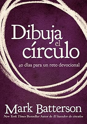 Dibuja el c?rculo: 40 d?as para un reto devocional (Spanish Edition)