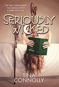 Seriously Wicked: A Novel