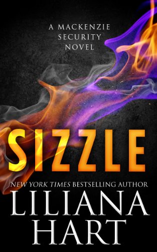 Sizzle: A MacKenzie Security Novel by Liliana Hart
