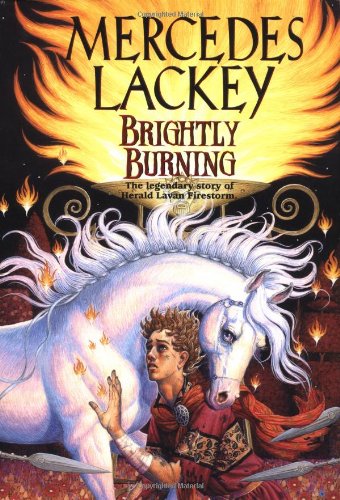 Brightly Burning (Daw Books Collectors, No. 1150) (Valdemar) by Mercedes Lackey