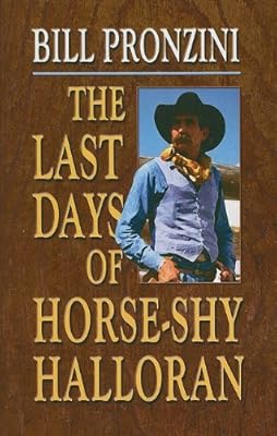 The Last Days of Horse-Shy Halloran