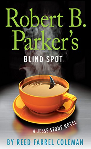 Robert B. Parkers Blind Spot by Reed Farrel Coleman
