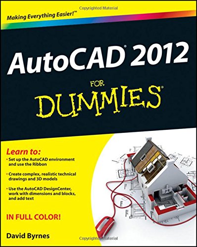 AutoCAD 2012 For Dummies by David Byrnes