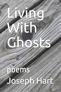 Living With Ghosts: poems