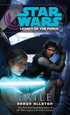 Exile: Star Wars (Legacy of the Force) (Star Wars: Legacy of the Force)
