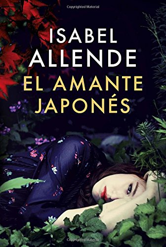 El amante japonés: Una novela by Isabel Allende