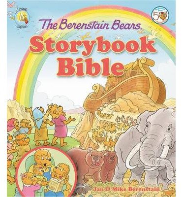 The Berenstain Bears Storybook Bible (Berenstain Bears/Living Lights)