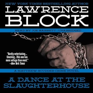 A Dance at the Slaughterhouse: A Matthew Scudder Novel--Library Edition