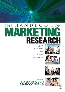 The Handbook of Marketing Research: Uses, Misuses, and Future Advances by Rajiv Grover