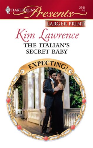 The Italian's Secret Baby by Kim Lawrence