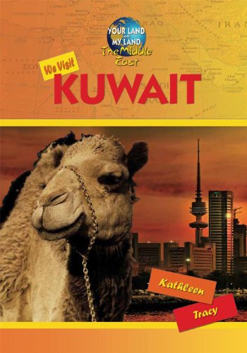 We Visit Kuwait by Kathleen Tracy