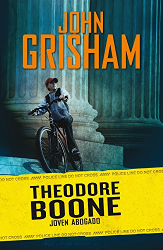 Theodore Boone. Joven abogado by John Grisham