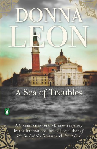 A Sea of Troubles: A Commissario Guido Brunetti Mystery by Donna Leon