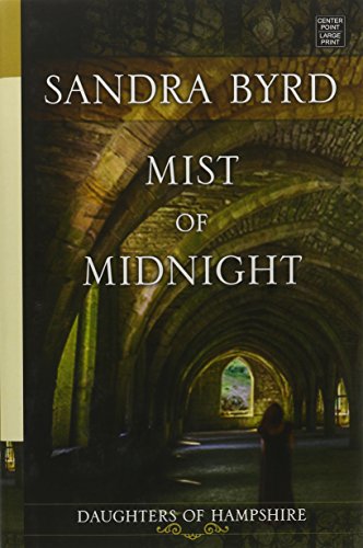 Mist of Midnight: Daughters of Hampshire by Sandra Byrd