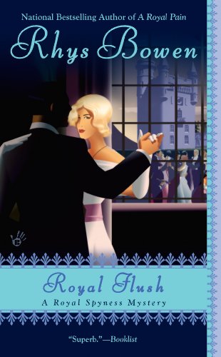 Royal Flush (A Royal Spyness Mystery) by Rhys Bowen