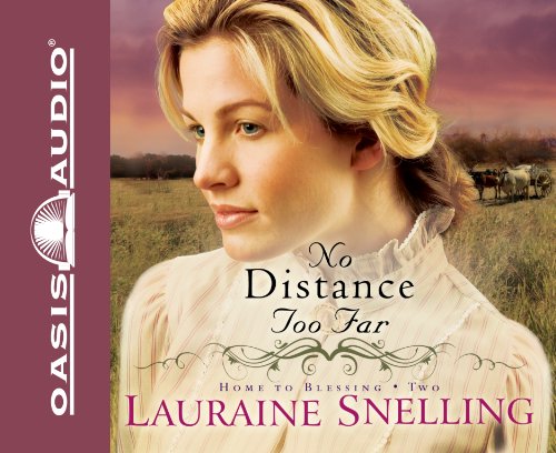 No Distance Too Far by Lauraine Snelling