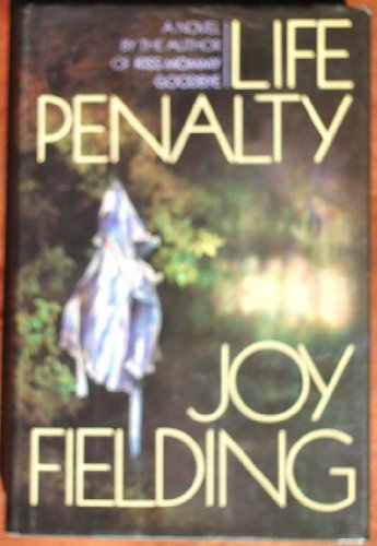 Life Penalty by Joy Fielding
