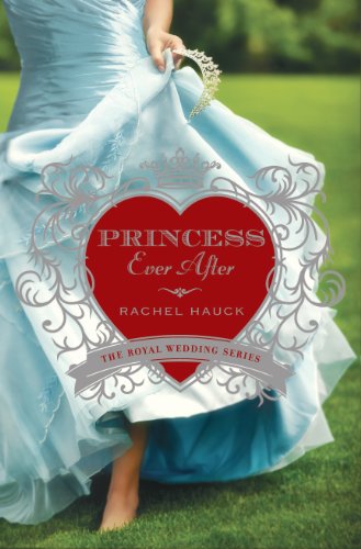 Princess Ever After by Rachel Hauck
