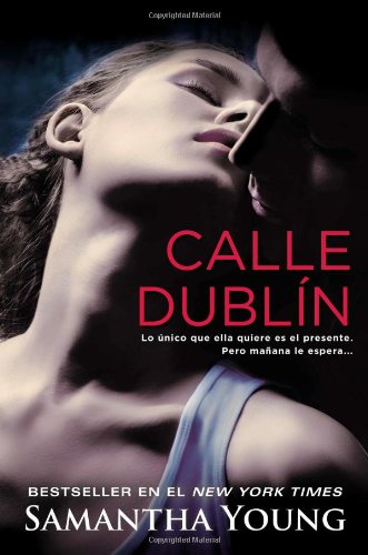 Calle Dubl&iacute;n by Samantha Young