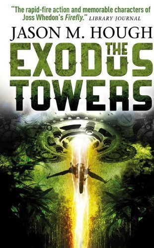 The Exodus Towers by Jason M Hough