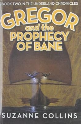 Gregor and the Prophecy of Bane