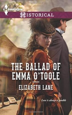 The Ballad of Emma O'Toole (Harlequin Historical)