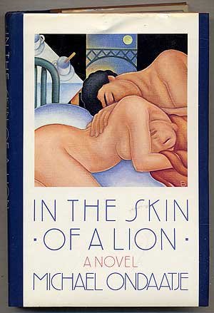 In the skin of a lion by Michael Ondaatje