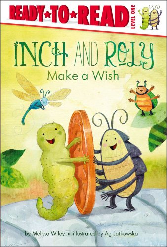 Inch and Roly Make a Wish by Melissa Wiley