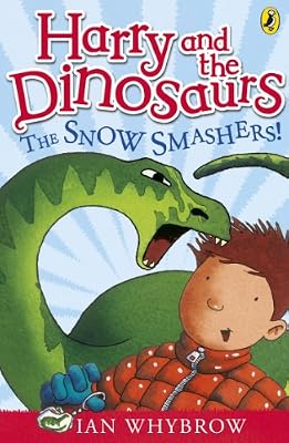 Harry and the Dinosaurs: The Snow-Smashers!: The Snow-Smashers!