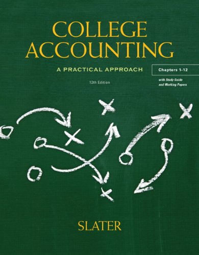 College Accounting Chapters 1-12 with Study Guide and Working Papers by Jeffrey Slater