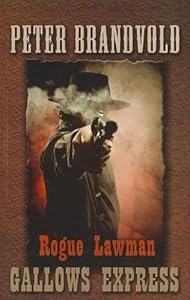 Rogue Lawman Gallows Express (Wheeler Western)