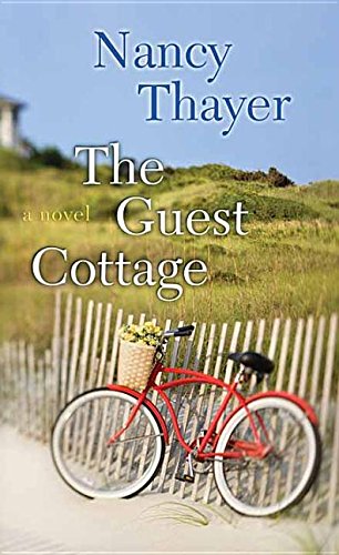 The Guest Cottage by Nancy Thayer