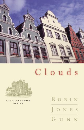 Clouds (Glenbrooke, Book 5) by Robin Jones Gunn