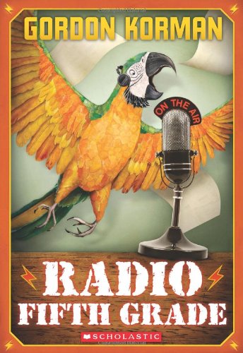 Radio Fifth Grade by Gordon Korman