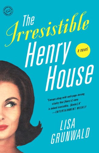 The Irresistible Henry House: A Novel by Sue Monk Kidd