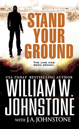 Stand Your Ground by William W Johnstone