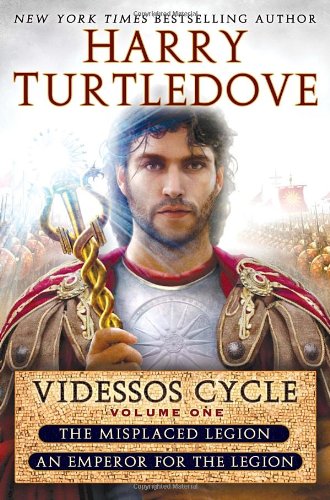 Misplaced Legion and Emperor for the Legion by Harry Turtledove