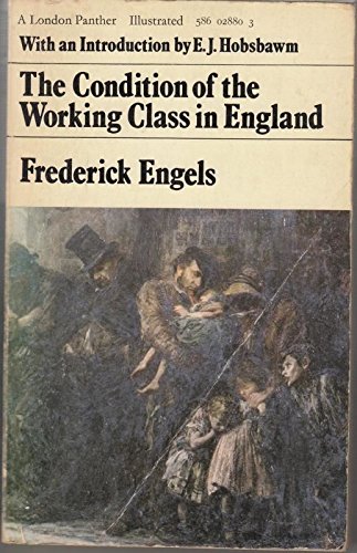 Condition of the Working Class in England by Frederick Engels