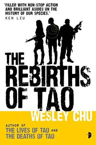 The Rebirths of Tao: Tao Series Book Three by Wesley Chu